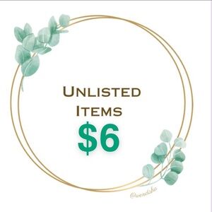 $6 UNLISTED ITEM